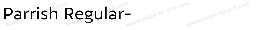 Parrish Regular字体转换
